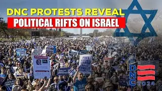 DNC Protests Reveal Political Rifts on Israel