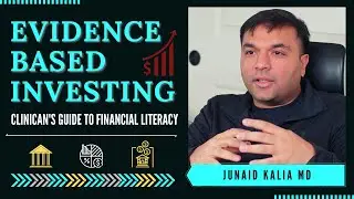 Evidence Based INVESTING - Clinician's Guide to Financial Literacy