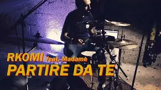 Rkomi feat. Madame - Partire da Te (acoustic drum cover)