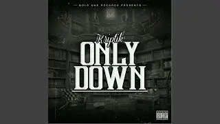 Only Down