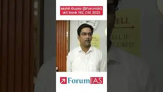 Mohit Gupta IAS Rank 192 | Mohit Gupta | UPSC CSE 2023 | ForumIAS  #forumiastoppers #iastopper