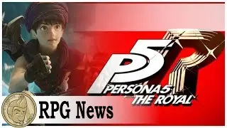 Все новости Persona 5! Фильм &laquo;Dragon Quest&raquo; выглядит круто!