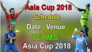 asia cup 2018 full schedule release | asia cup 2018 time tables