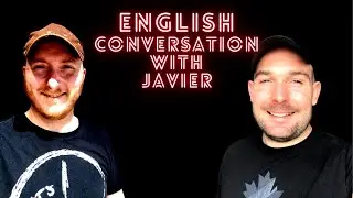 Meet Javier! My Friend and Language Exchange Partner