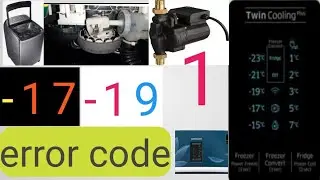 -17 -19.  1.  blinking error code.  washing machine sound problem.  booster   dropping error