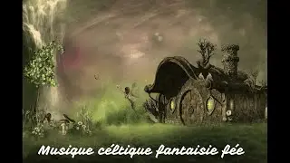 Musique Celtique, D&eacute;tendre, Zen, M&eacute;ditation, Relaxation, Se Calmer.