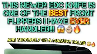 This EDC knife is one of the BEST production front flippers I have EVER handled!! I am blown away!!