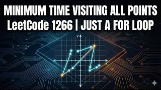 Leetcode - 1266 | Minimum Time Visiting All Points | Code Kakoon
