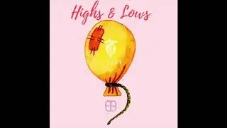 T-Zank - Highs & Lows