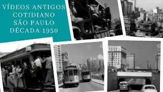 V&iacute;deos Antigos - Cotidiano - Document&aacute;rio SP - D&eacute;cada de 1950