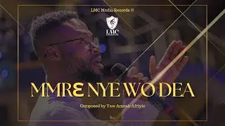La Melodia Chorale - LMC || Mmrɛ Nnyɛ Wo Dea (Visualiser) ||  Yaw Amoah Afriyie