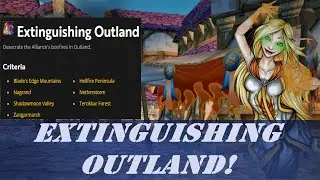Extinguishing Outland! Wow Achievement | Horde | World Event Midsummer