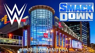 I Went To WWE SmackDown (Winnipeg, Manitoba)