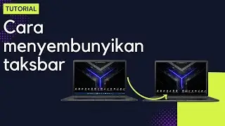 Cara Menyembunyikan Taksbar di Laptop dan PC | windows 10
