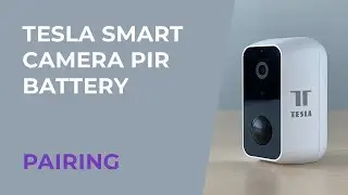 Tesla Smart Camera PIR Battery | Pairing