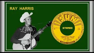 Ray Harris - Greenback Dollar Watch And Chain 1957 (STEREO)