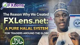 Why We Created FXLens.net | A Pure Halal Trading System for Forex & Financial Markets (2026)