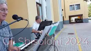 Gli  SBISOLONI   a  R.S.A. di Brentonico  Agosto 2024