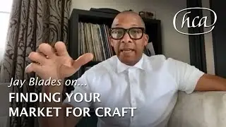 Jay Blades on finding your market for craft