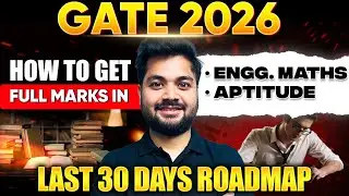 🔥GATE 2026 Last 30 Days Master Plan✅ | GA & Engg Maths | Score 100% Guaranteed | By Swapnil Tiwari