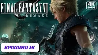 FINAL FANTASY VII REMAKE PC Gameplay ITA 4K 60FPS &ndash; Parte 16 (No Commentary)