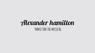 Alexander hamilton - en espa&ntilde;ol - hamilton the musical 
