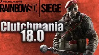 ClutchMania 18.0 - Tom Clancy's Rainbow Six Siege LATAM - R6