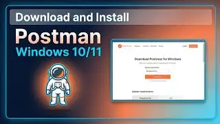 Руководство по загрузке и установке Postman для Windows 10/11