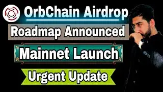 OrbChain Roadmap Announced || OrbChain Mainnet Launch || OrbChain Listing Date || ZubiTech 