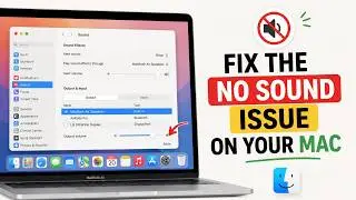 How to Fix the No Sound Issue on Your Mac