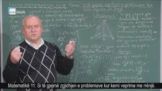 Matematikë 11 - Si të gjejmë zgjidhjen e problemave kur kemi veprime me rrënjë