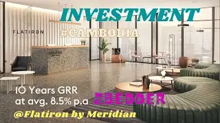 Cambodia Property | Flatiron by Meridian | CBD Area | Apart' Hotel 2BR for Investment | 10 Yrs GRR