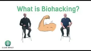 What Is Natural Biohacking? (And Why It's Critical For Your Health And Happiness) -2018