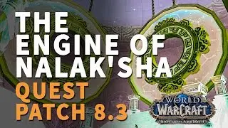 The Engine of Nalak'sha WoW Quest