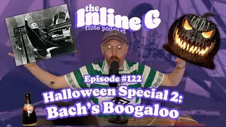 Halloween Special 2: Bach's Boogaloo | Episode #122 | The Inline G Flute Podcast