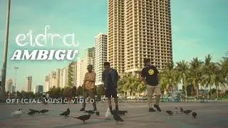 EIDRA - AMBIGU (OFFICIAL MUSIC VIDEO)