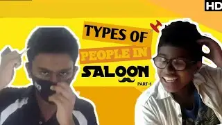 Types of people in saloon| A TV TELE VIDEOS |