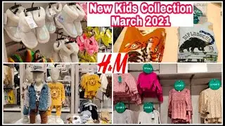 H&M New Kids Collection March 2021/Boys,Girls And New Born Baby Wear Clothes Collection