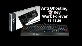 Anti-Ghosting Key Keyboard Work Forever Is True