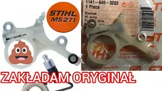 Stihl MS 271 MS 291 jak założyć  pompę oleju zamiennik czy oryginał?