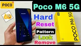 Poco M6 5G Hard Reset | Poco M6 5G Pattern Lock Remove Without Pc | Poco M6 5G Password Forgot |