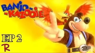 Banjo-Kazooie: An Eggcellent Episode - #2 | Rawkward Gamers