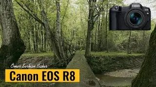 Canon'un en hafif full frame aynasızı - Canon EOS R8 incelemesi