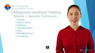 Chiropractic Assistant Training Episode 1:  Interview Techniques.