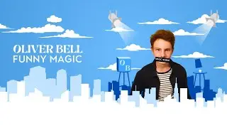 Show Reel 2025 | Oliver Bell : Funny Magic