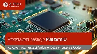 PlatformIO: Když už vám nestačí Arduino IDE