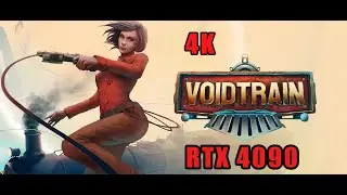 VoidTrain Demo 2023 RTX 4090