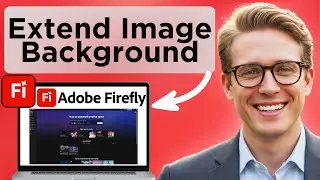 Как расширить фон любого изображения с помощью Adobe Firefly AI (обновлено в 2025 году)