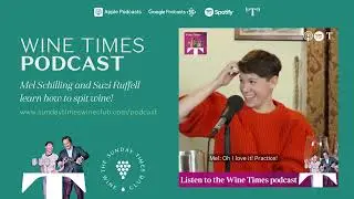 Wine Times Podcast with Will Lyons and Suzi Ruffell: Mel Schilling