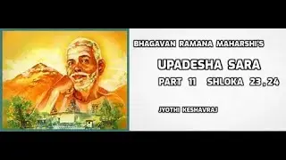 PART 11| UPADESHA SARA | SHLOKA 23 , 24